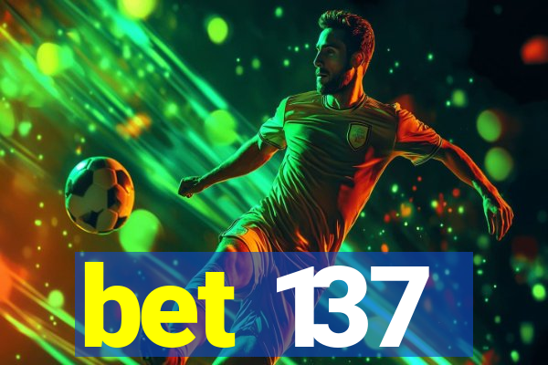 bet 137